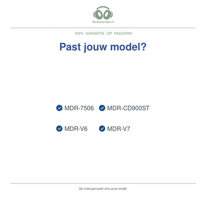 Oorkussens voor Sony MDR Studio Serie – Geschikt voor MDR-7506, MDR-V6, MDR-V7, MDR-CD900ST — Compatible models