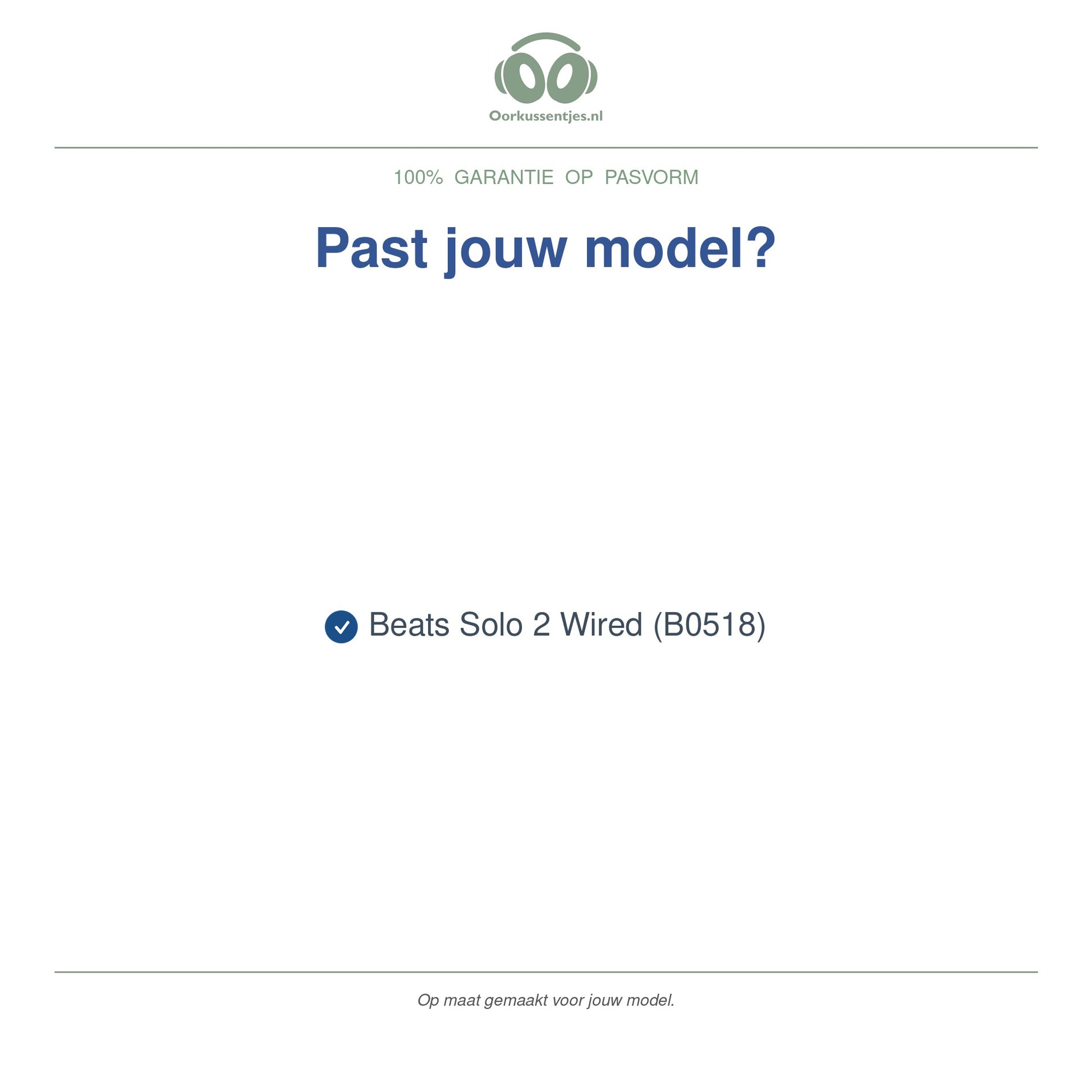 Oorkussens voor Beats Solo 2 Wired – Geschikt voor Beats Solo 2 Wired (B0518) — Compatible models
